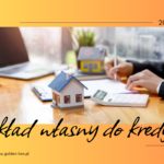 Wkład własny do kredytu hipotecznego